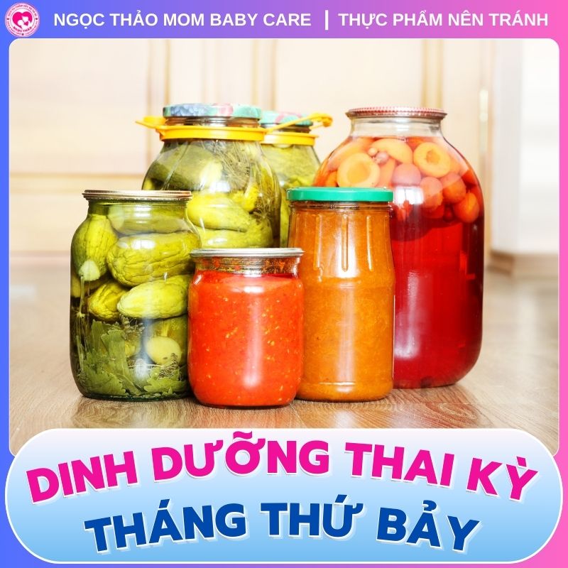 thực phẩm chứa nhiều muối nên tránh khi mang thai tháng thứ 7